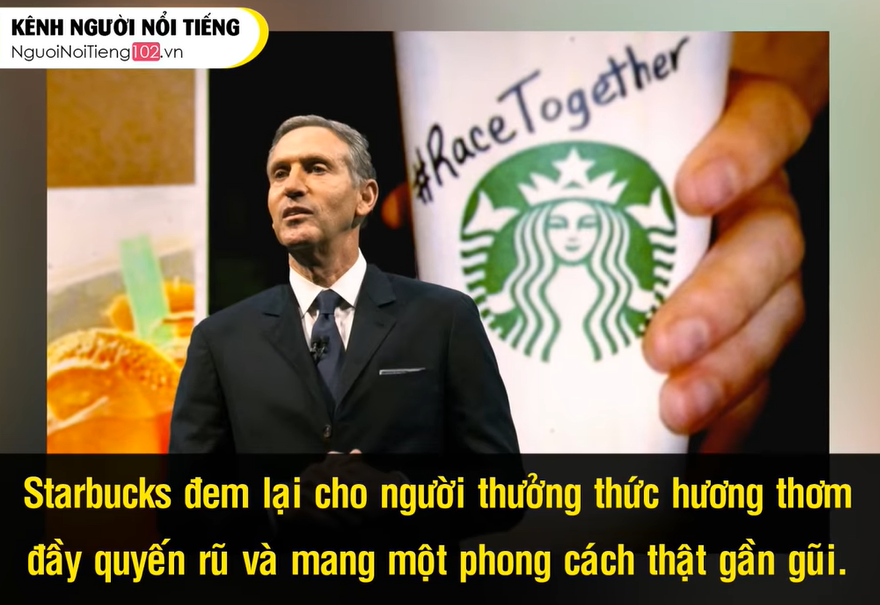 Ông chủ tự thân Starbucks đã thành công như thế nào ?