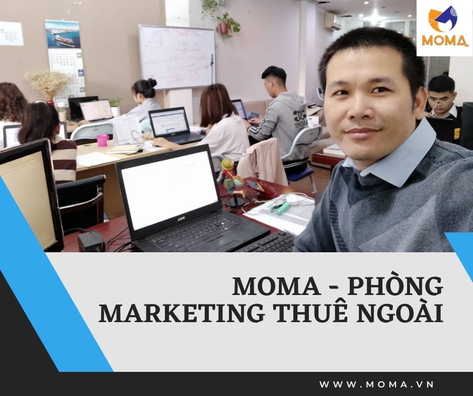 MOMA - PHÒNG MARKETING THUÊ NGOÀI